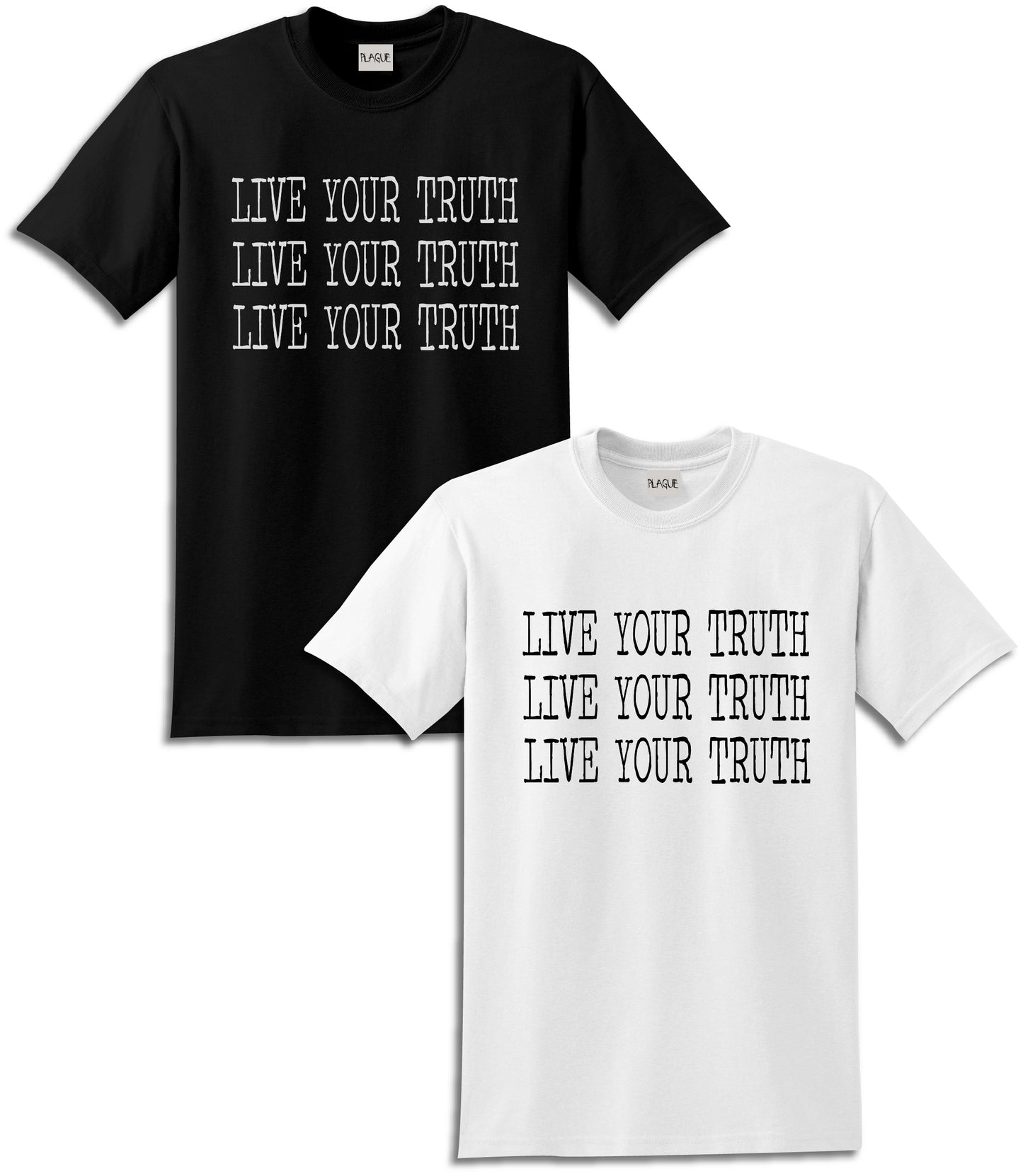 "Live your truth" in typewriter font, stacked 3 times. Available in black and white. 